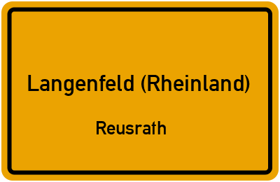 Ortsschild Langenfeld (Rheinland) Reusrath