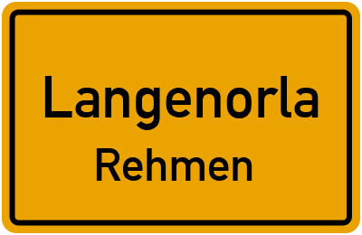 Straßenverzeichnis Langenorla Rehmen