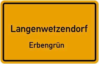 Ortsschild Langenwetzendorf Erbengrün
