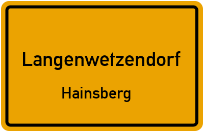 Ortsschild Langenwetzendorf Hainsberg