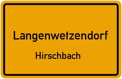 Ortsschild Langenwetzendorf Hirschbach