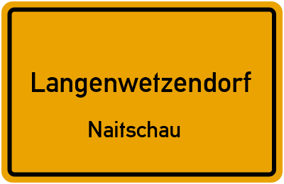 Ortsschild Langenwetzendorf Naitschau