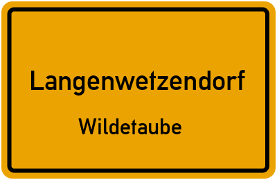 Ortsschild Langenwetzendorf Wildetaube