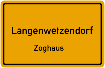 Straßenverzeichnis Langenwetzendorf Zoghaus