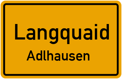 Ortsschild Langquaid Adlhausen