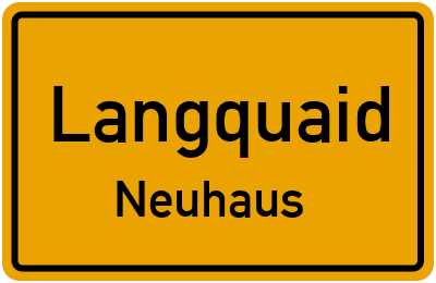 Ortsschild Langquaid Neuhaus