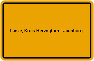 Ortsschild von Gemeinde Lanze, Kreis Herzogtum Lauenburg in Schleswig-Holstein