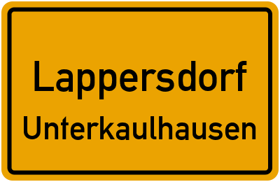 Ortsschild Lappersdorf Unterkaulhausen