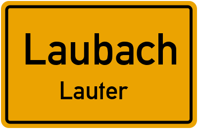 Ortsschild Laubach Lauter