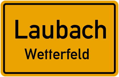 Ortsschild Laubach Wetterfeld