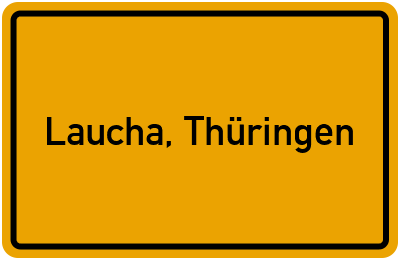 Ortsschild von Gemeinde Laucha, Thüringen in Thüringen