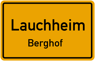 Ortsschild Lauchheim Berghof