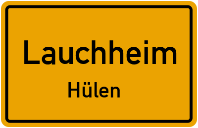 Ortsschild Lauchheim Hülen