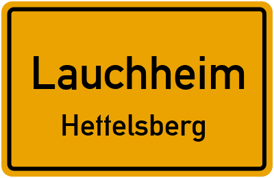 Ortsschild Lauchheim Hettelsberg