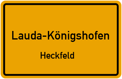 Ortsschild Lauda-Königshofen Heckfeld