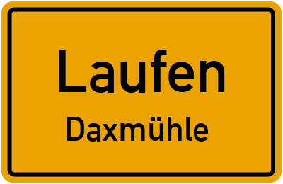 Ortsschild Laufen Daxmühle