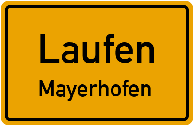Ortsschild Laufen Mayerhofen