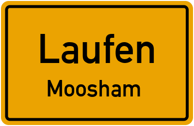 Ortsschild Laufen Moosham