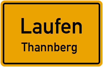 Ortsschild Laufen Thannberg