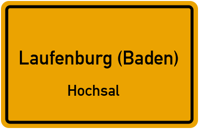 Ortsschild Laufenburg (Baden) Hochsal