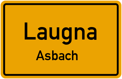Ortsschild Laugna Asbach