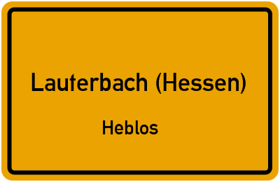 Ortsschild Lauterbach (Hessen) Heblos