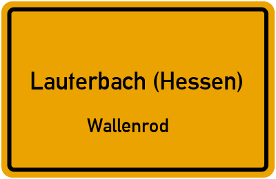 Ortsschild Lauterbach (Hessen) Wallenrod