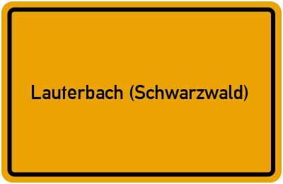 Ortsschild von Gemeinde Lauterbach (Schwarzwald) in Baden-Württemberg
