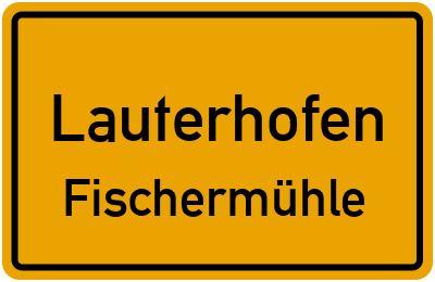 Ortsschild Lauterhofen Fischermühle