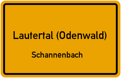Ortsschild Lautertal (Odenwald) Schannenbach