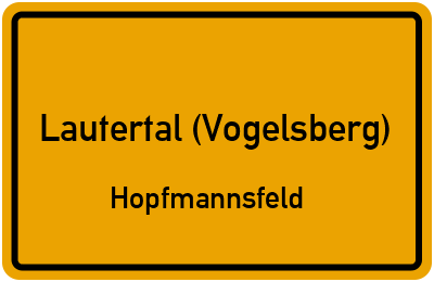 Ortsschild Lautertal (Vogelsberg) Hopfmannsfeld