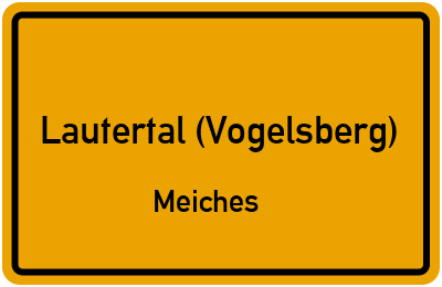 Ortsschild Lautertal (Vogelsberg) Meiches
