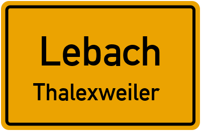 Ortsschild Lebach Thalexweiler
