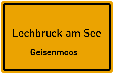Ortsschild Lechbruck am See Geisenmoos