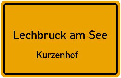 Ortsschild Lechbruck am See Kurzenhof