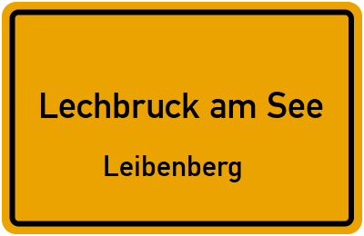 Ortsschild Lechbruck am See Leibenberg