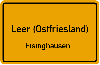 Ortsschild Leer (Ostfriesland) Eisinghausen