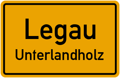 Ortsschild Legau Unterlandholz