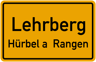 Ortsschild Lehrberg Hürbel a. Rangen