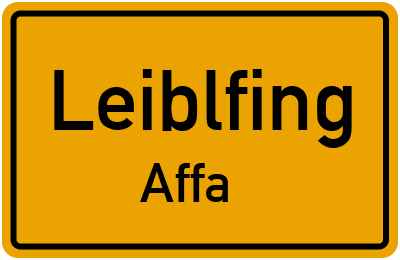 Ortsschild Leiblfing Affa