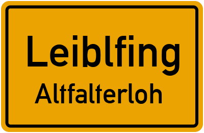 Ortsschild Leiblfing Altfalterloh