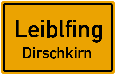 Straßenverzeichnis Leiblfing Dirschkirn