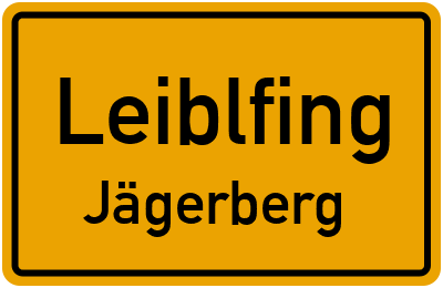 Ortsschild Leiblfing Jägerberg