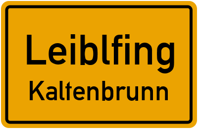 Ortsschild Leiblfing Kaltenbrunn
