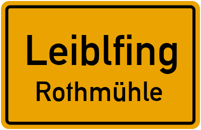 Ortsschild Leiblfing Rothmühle