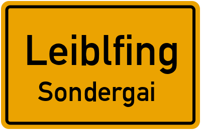 Ortsschild Leiblfing Sondergai