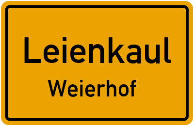 Straßenverzeichnis Leienkaul Weierhof