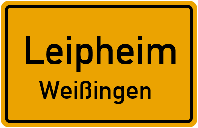 Ortsschild Leipheim Weißingen