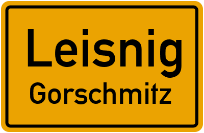 Ortsschild Leisnig Gorschmitz