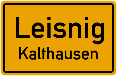 Ortsschild Leisnig Kalthausen